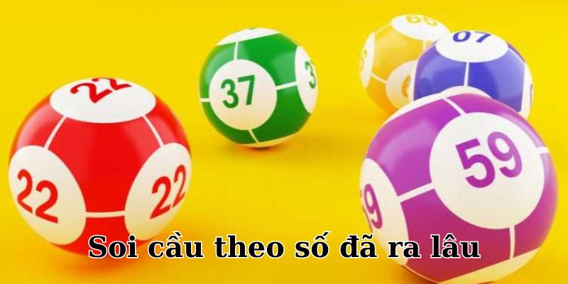 Soi cầu theo chiến thuật ra lâu